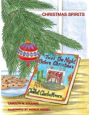 Christmas Spirits: Snowbound New York City reveals spirits of Twas the Night Before Christmas by Carolyn M. Stearns