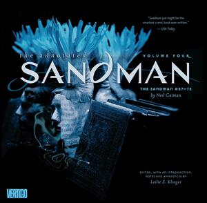 The Annotated Sandman, Vol. 4 by Neil Gaiman, Leslie S. Klinger