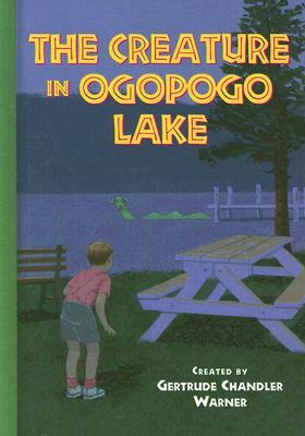 The Creature in Ogopogo Lake by Gertrude Chandler Warner