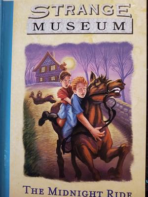 Strange museum the midnight ride by Jahnna N. Malcolm