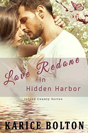 Love Redone in Hidden Harbor by Karice Bolton