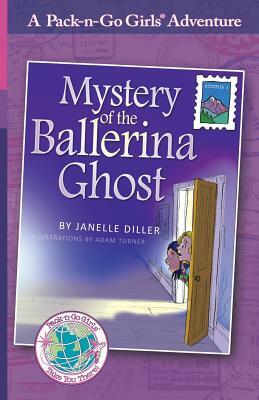 Mystery of the Ballerina Ghost: Austria 1 by Janelle Diller