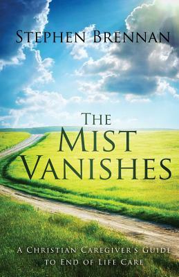 The Mist Vanishes by Stephen Brennan