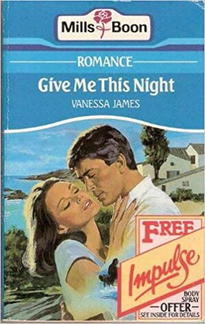 Give Me This Night by Vanessa James