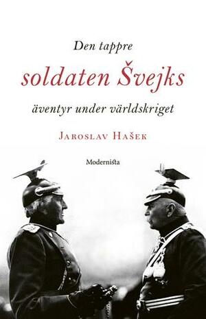 Den tappre soldaten Svejks äventyr under världskriget by Jaroslav Hašek