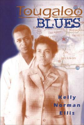 Tougaloo Blues by Kelly Norman Ellis