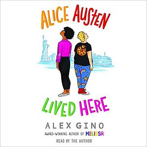 Alice Austen Lived Here by Alex Gino