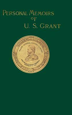 Personal Memoirs of U. S. Grant: Volume One by Ulysses S. Grant