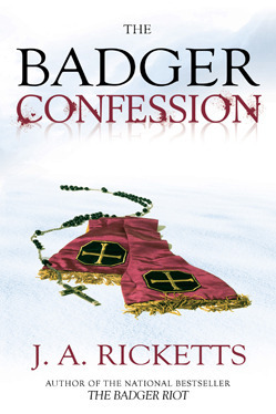 The Badger Confession by J.A. Ricketts