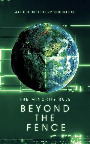 Beyond the Fence by Alexia Muelle-Rushbrook