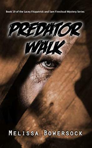 Predator Walk by Melissa Bowersock