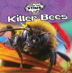 Killer Bees by Sarah Machajewski