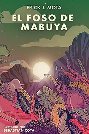 El foso de Mabuya by Erick J. Mota