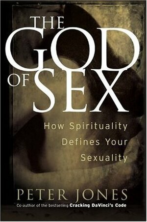 The God of Sex by Peter Jones