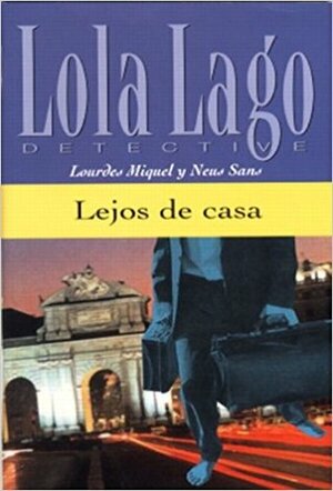 Lejos de Casa: Level 2 by Neus Sans, Lourdes Miquel