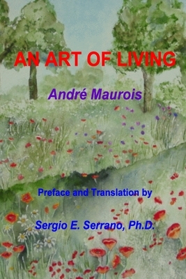 An Art of Living by Andre Maurois