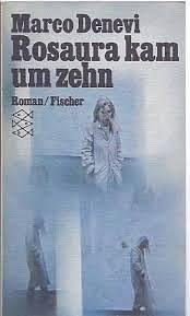 Rosaura kam um zehn by Marco Denevi