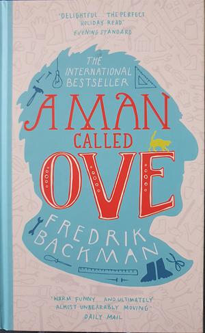 A Man Called Ove by Fredrik Backman