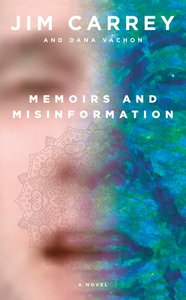 Memoirs and Misinformation by Dana Vachon, Jim Carrey