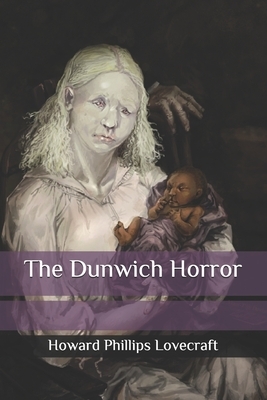 The Dunwich Horror by H.P. Lovecraft