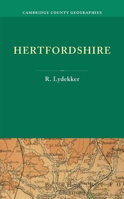Hertfordshire by R. Lydekker, Richard Lydekker