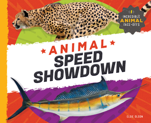 Animal Speed Showdown by Elsie Olson