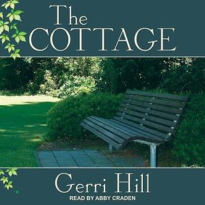 The Cottage Lib/E by Gerri Hill, Gerri Hill, Abby Craden