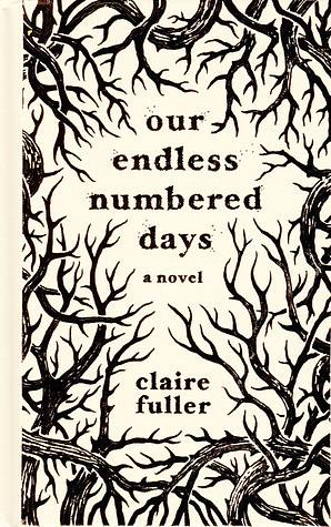 Our Endless Numbered Days by Claire Fuller