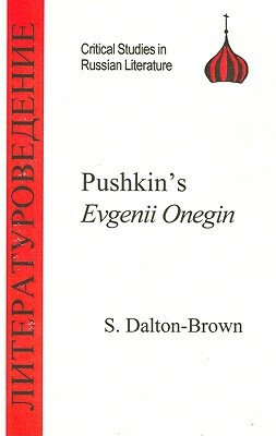 Pushkin's Eugene Onegin by Sally Dalton-Brown