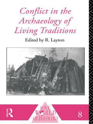 Conflict in the Archaeology of Living Traditions by 