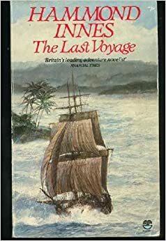 The Last Voyage: Captain Cook's Lost Diary by Hammond Innes
