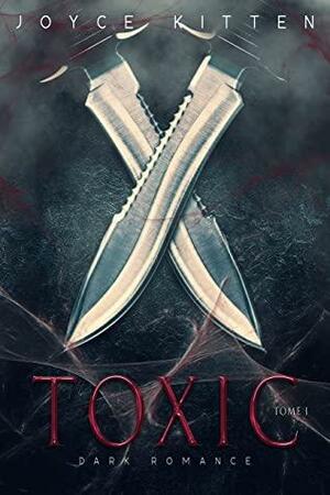 Toxic - t.1 by Joyce Kitten