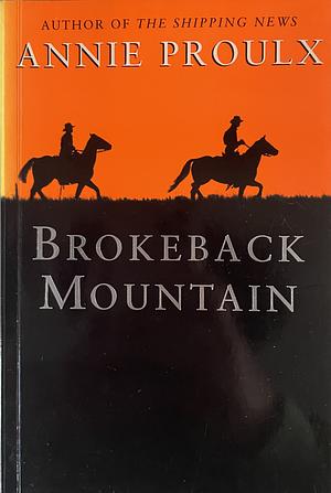 Brokeback Mountain by Annie Proulx