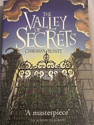 The Valley of Secrets by Charmian Hussey