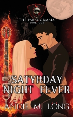 Satyrday Night Fever by Andie M. Long