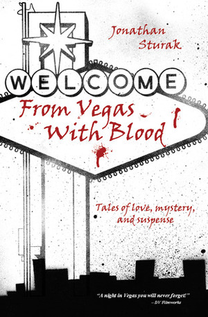 From Vegas with Blood by Jonathan Sturak