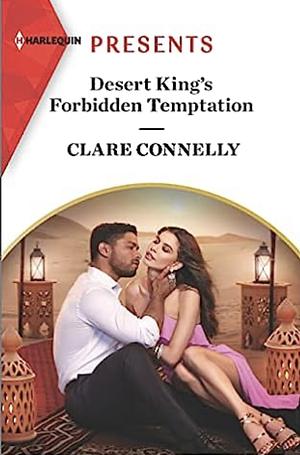 Desert King's Forbidden Temptation by Clare Connelly