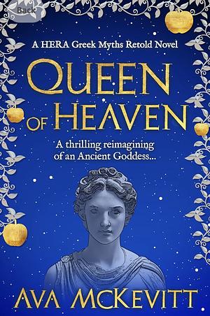 Queen of Heaven by Ava McKevitt