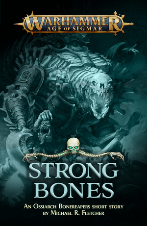 Strong Bones by Michael R. Fletcher