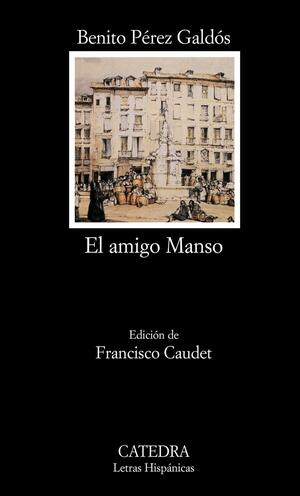 El amigo Manso by Benito Pérez Galdós