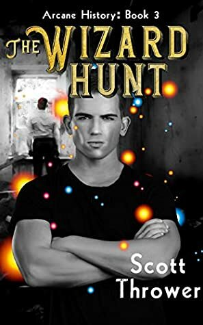 The Wizard Hunt by Scott Thrower