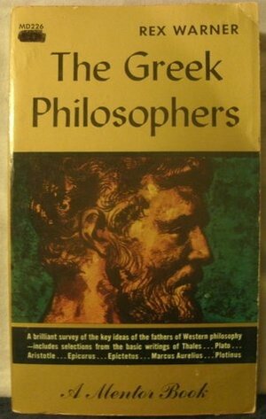 Greek Philosophers by Rex Warner