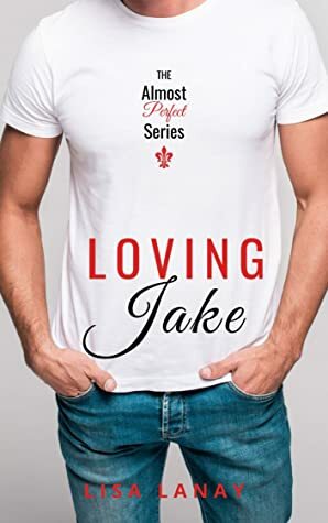 Loving Jake by Lisa Lanay