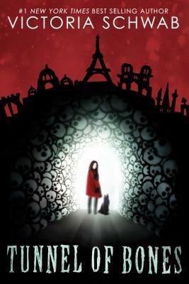 Tunnel of Bones  by Victoria Schwab