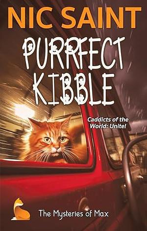 Purrfect Kibble by Nic Saint, Nic Saint