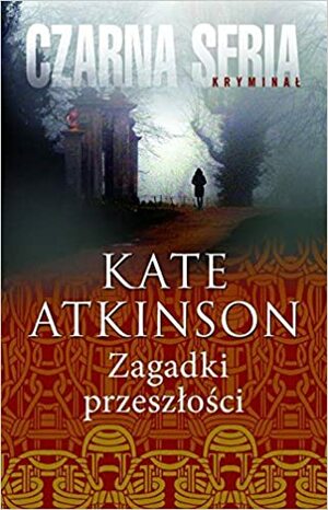 Zagadki przeszłości by Kate Atkinson