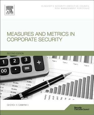 Measures and Metrics in Corporate Security by George Campbell