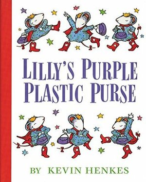 Lilly's Purple Plastic Purse (1 Hardcover/1 CD) [With Hardcover Book] by Kevin Henkes