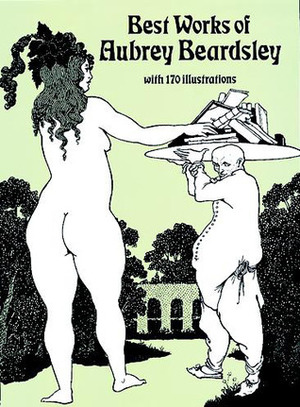 Best Works of Aubrey Beardsley by Aubrey Beardsley