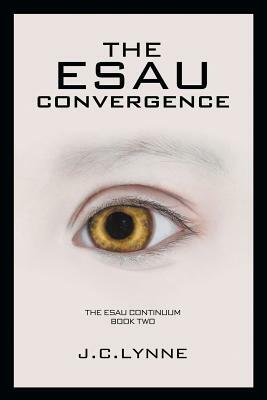 The Esau Convergence by J. C. Lynne